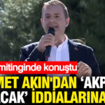 Ahmet Akın, ‘AKP’ye katılacak’ söylentilerine yanıt verdi: Balıkesir mitinginde konuştu